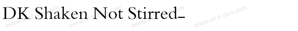 DK Shaken Not Stirred字体转换